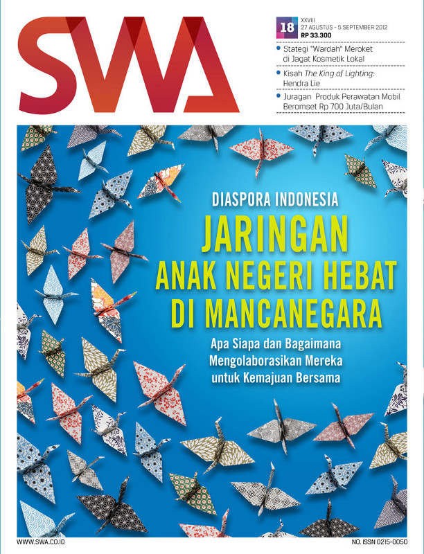 DIASPORA INDONESIA: JARINGAN ANAK NEGERI HEBAT DI MANCANEGARA (SWA EDISI 18/2012)