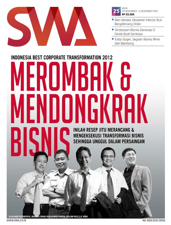 INDONESIA BEST CORPORATE TRANSFORMATION 2012: MEROMBAK & MENDONGKRAK BISNIS (SWA Edisi 25/2012)