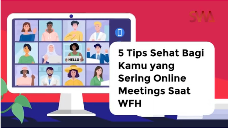 5 Tips Sehat Bagi Kamu yang Sering Online Meetings Saat WFH
