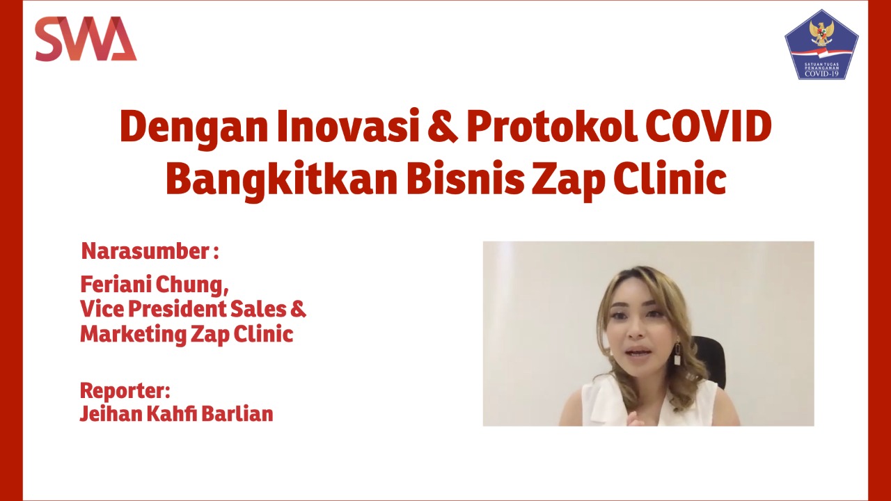Dengan Inovasi & Protokol COVID, Bangkitkan Bisnis Zap Clinic