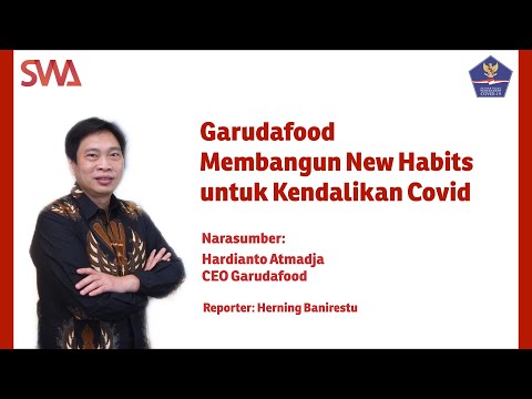 Garudafood Membangun New Habits untuk Kendalikan Covid