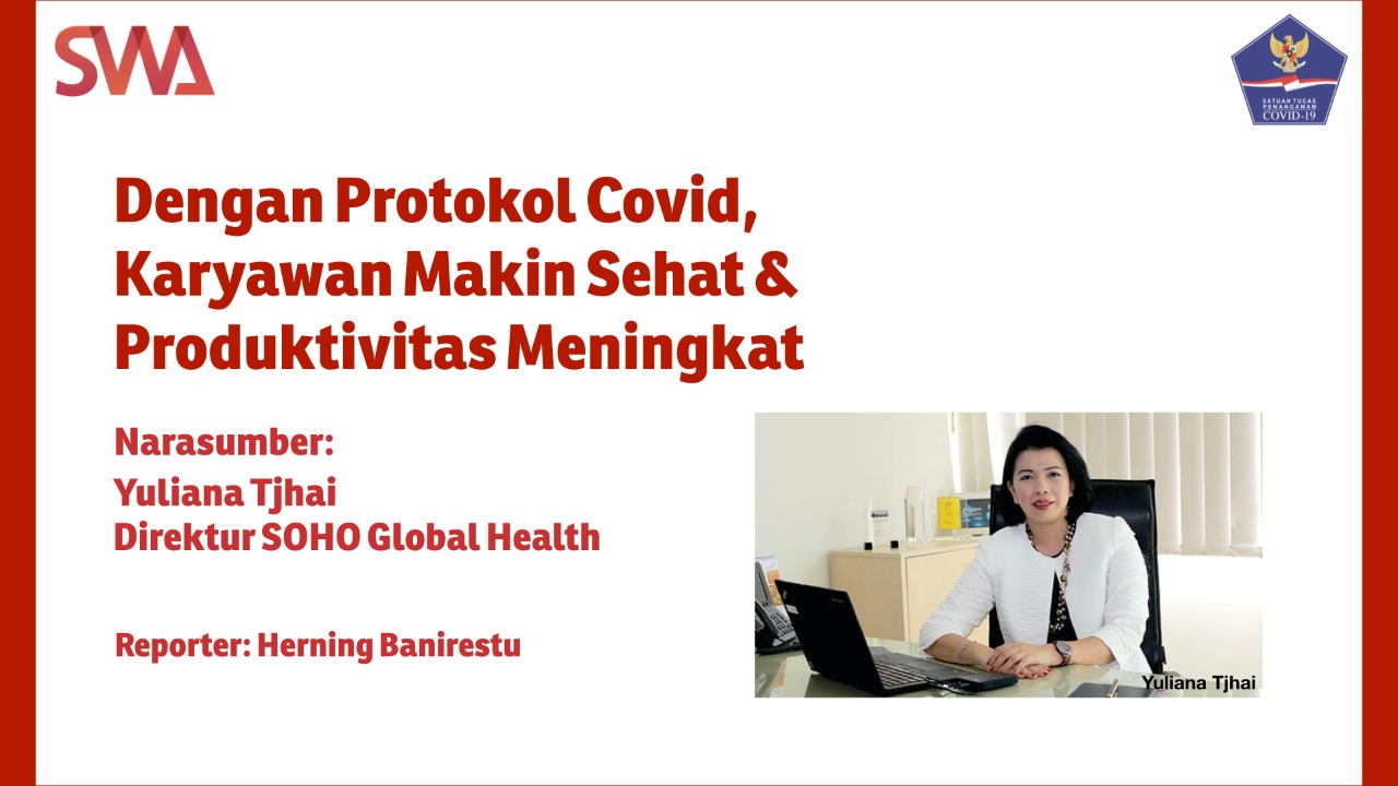 Dengan Protokol Covid, Karyawan Makin Sehat & Produktivitas Meningkat