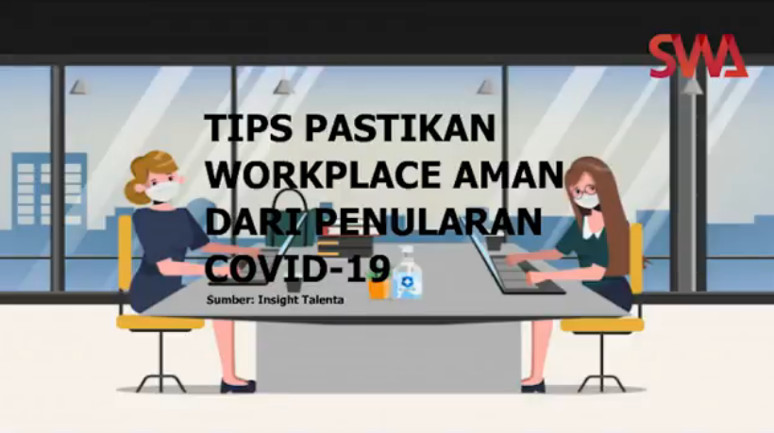 Tips Pastikan Workplace Aman dari Penularan COVID-19