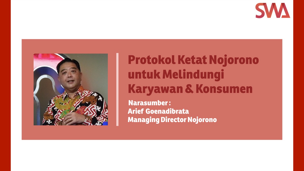 Protokol Ketat Nojorono untuk Melindungi Karyawan & Konsumen